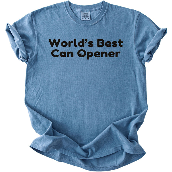 Blue t-shirt with black text "World's Best Can Opener".