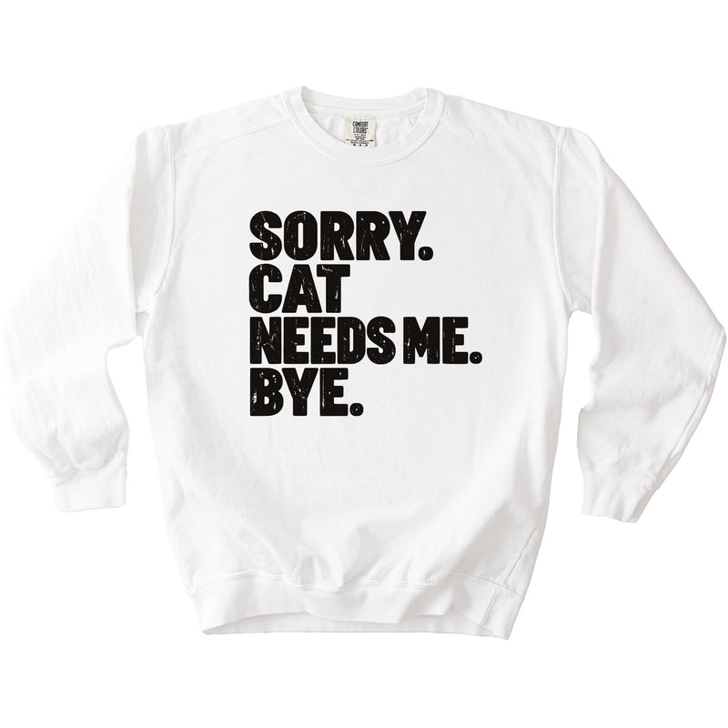 Cat Needs Me Sweatshirt - Rogue Cat Club