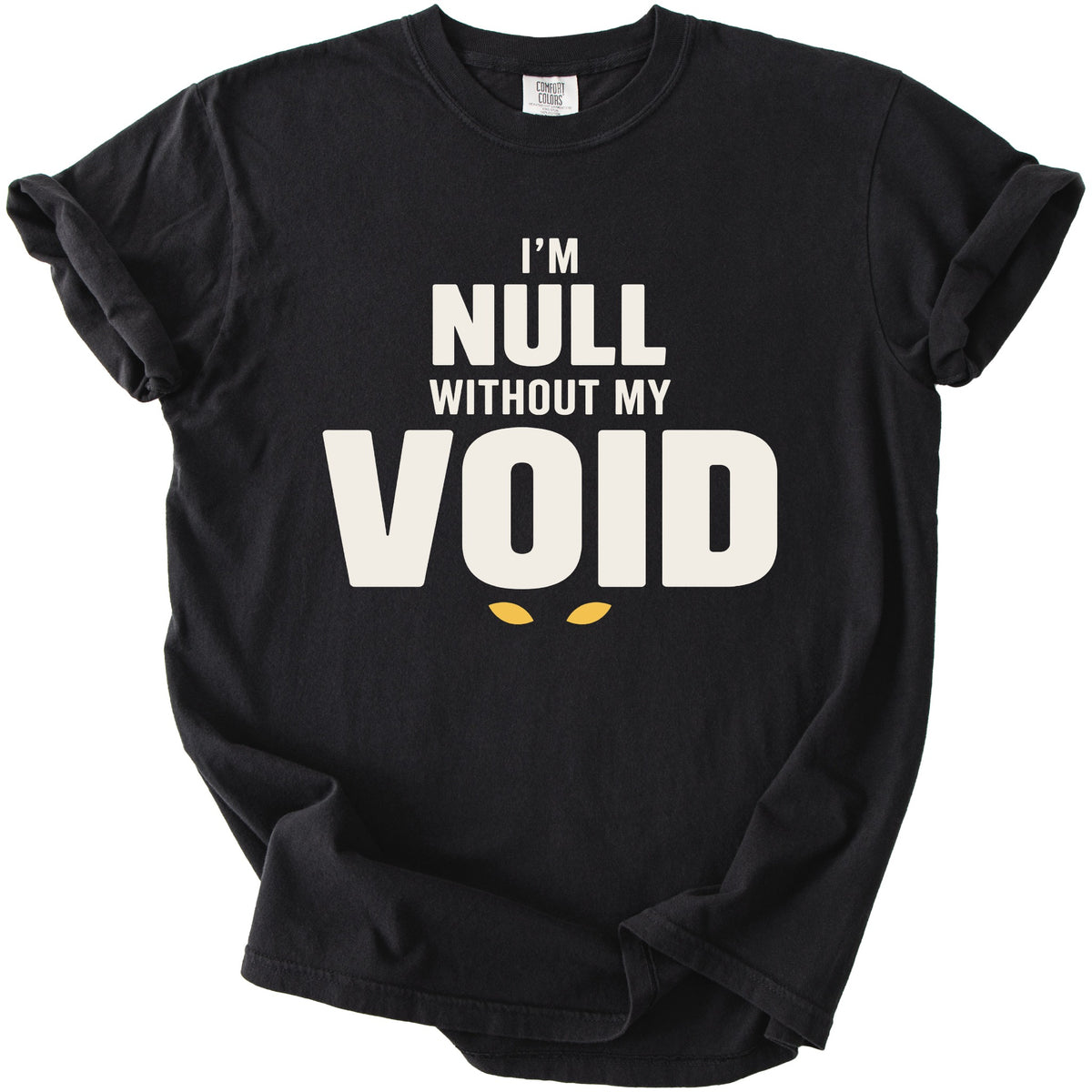 Black t-shirt with "I'M NULL WITHOUT MY VOID" text and yellow eyes.
