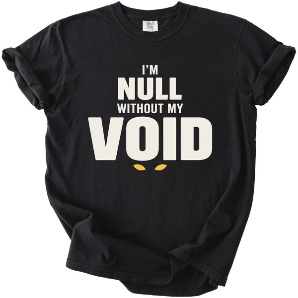 Black t-shirt with "I'M NULL WITHOUT MY VOID" text and yellow eyes.
