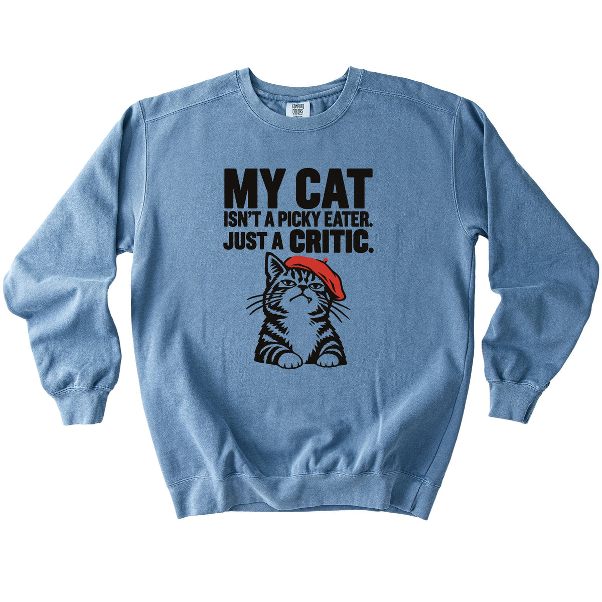 Just A Critic Sweatshirt - Rogue Cat Club