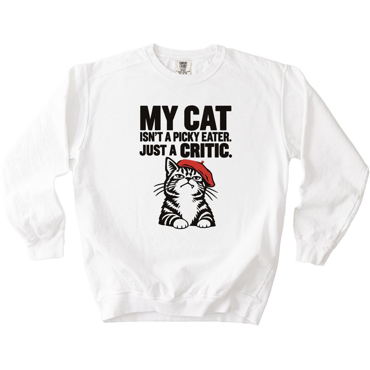 Just A Critic Sweatshirt - Rogue Cat Club