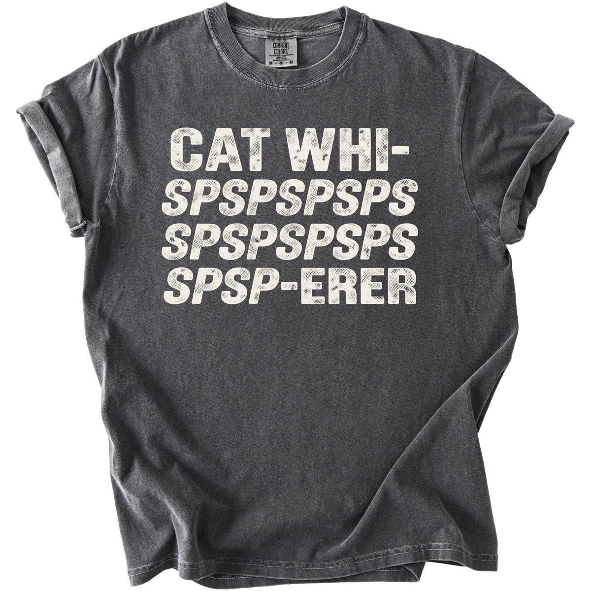 Charcoal gray t-shirt with distressed text "CAT WHI- SPSPSPSPSPSPSPSPSPSPSPSP-ERER".