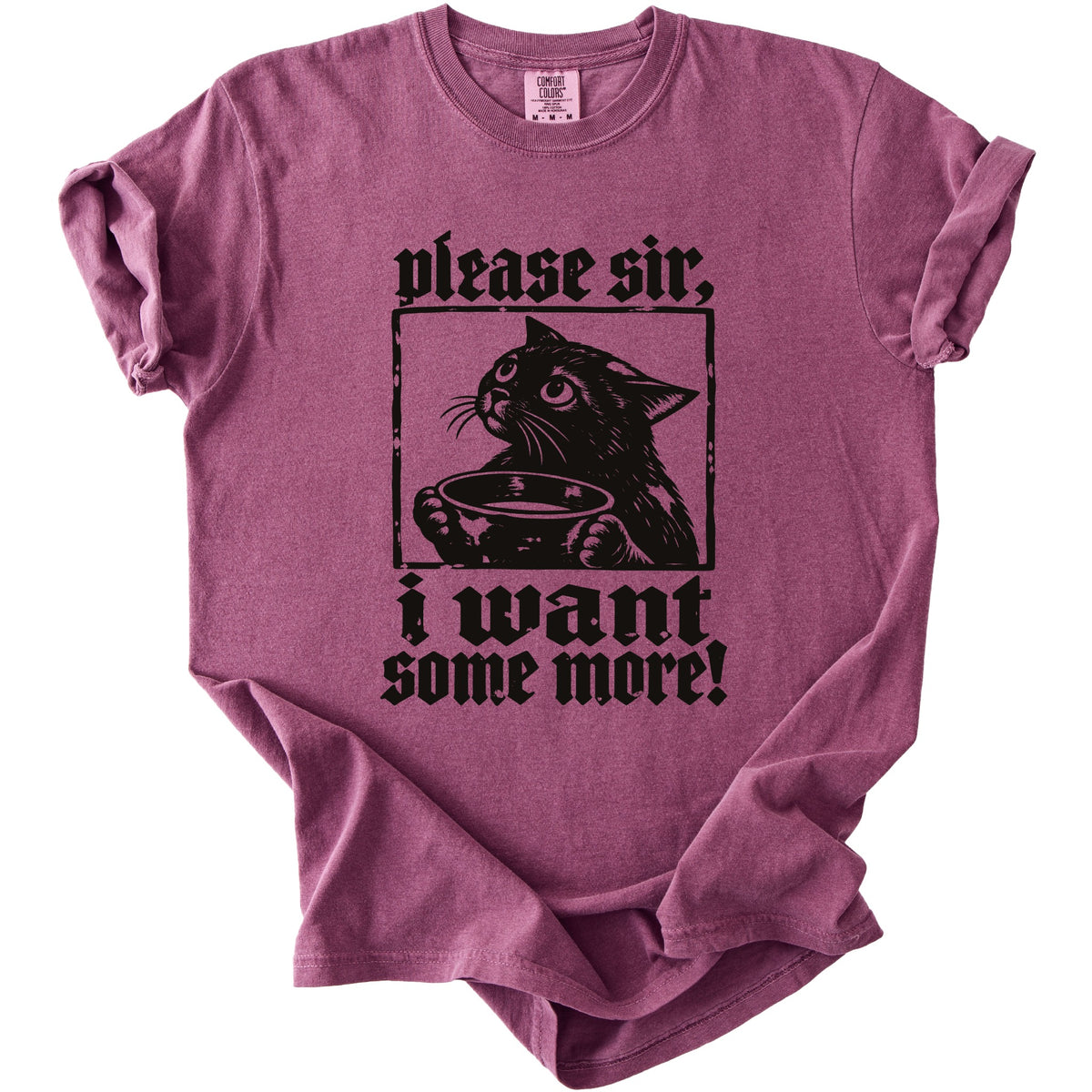 Maroon t-shirt with black graphic of cat holding bowl, text "please sir, i want some more!".