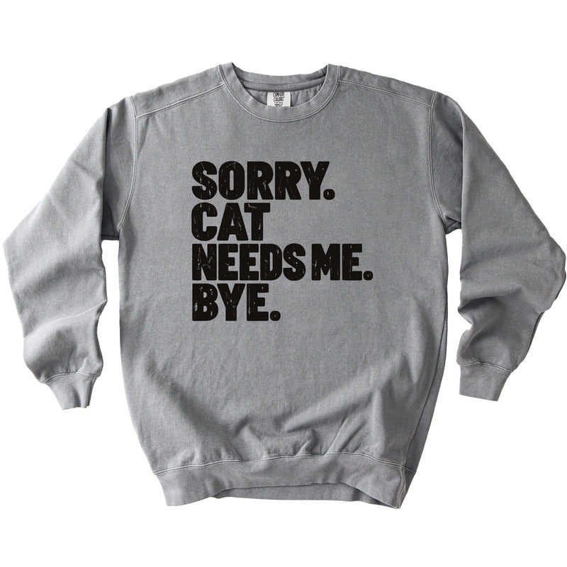 Cat Needs Me Sweatshirt - Rogue Cat Club