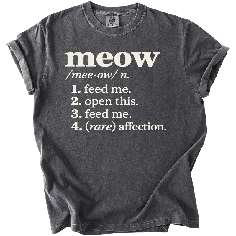 Dark gray t-shirt with "meow" definition in white text.