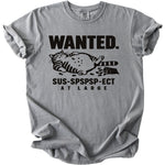 Gray t-shirt with "WANTED. SUS-SPSPSP-ECT AT LARGE" and a cat illustration.