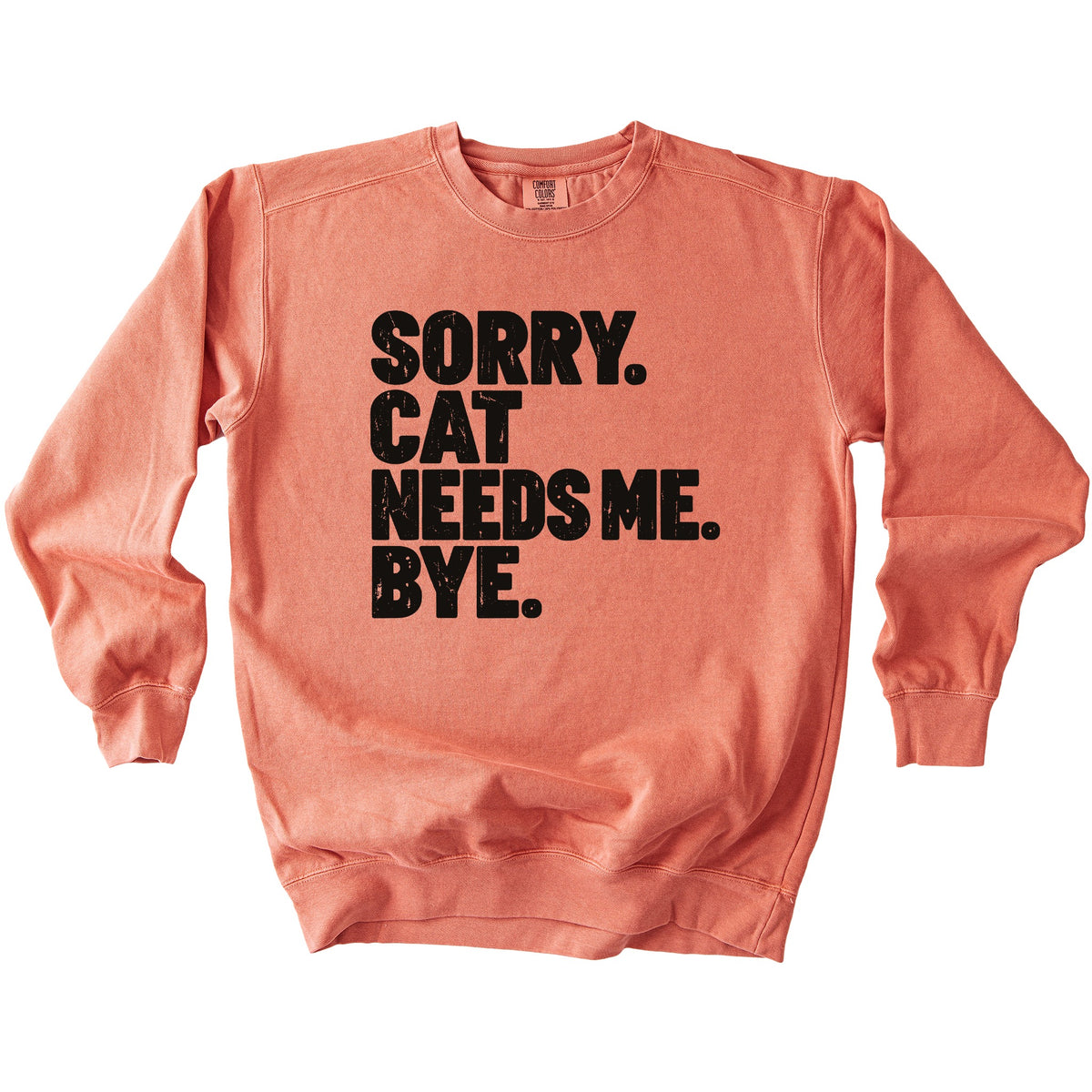 Cat Needs Me Sweatshirt - Rogue Cat Club