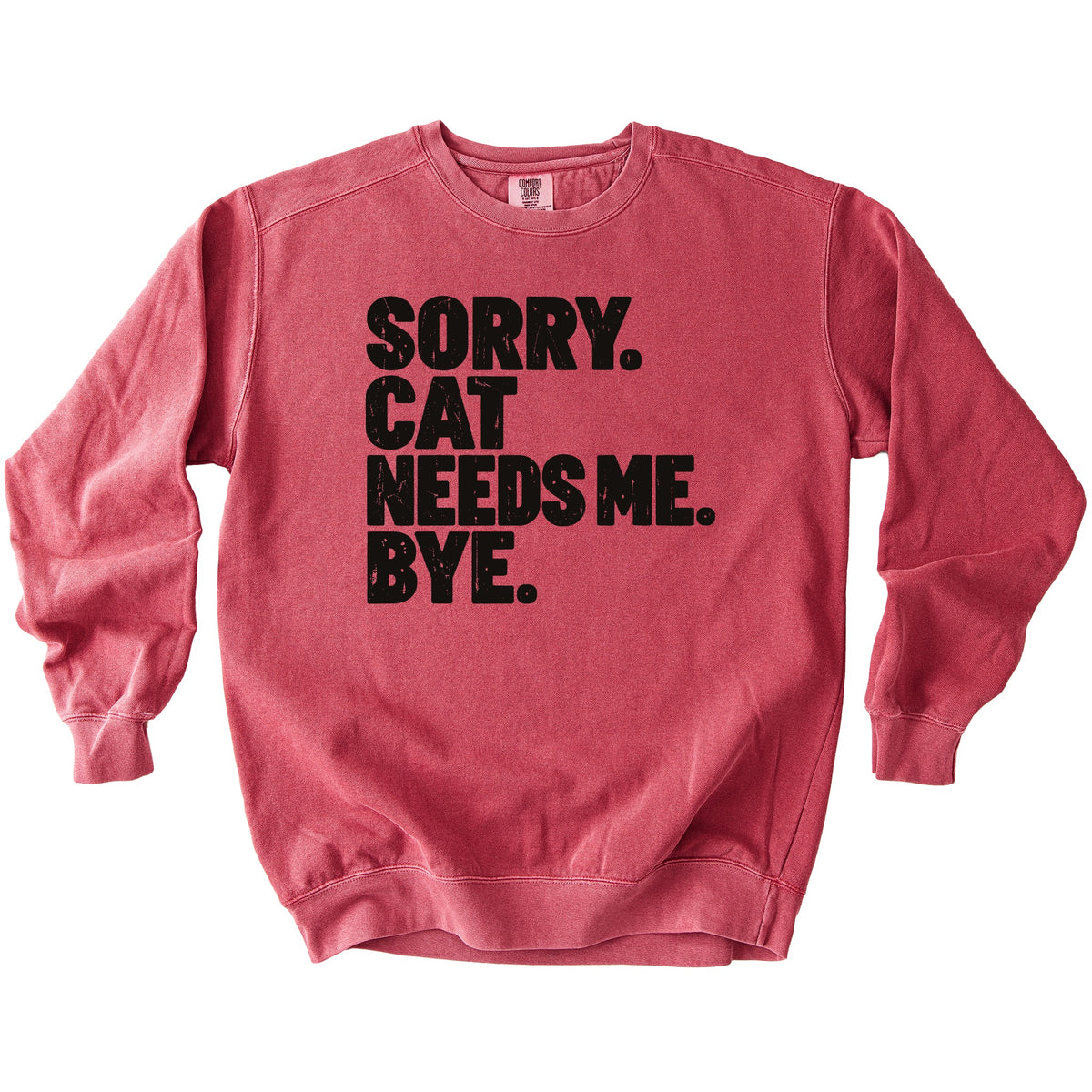 Cat Needs Me Sweatshirt - Rogue Cat Club