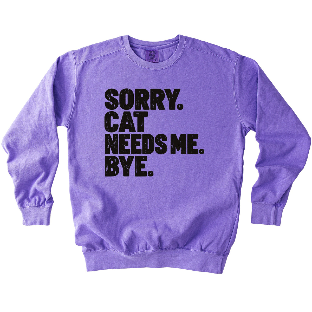 Cat Needs Me Sweatshirt - Rogue Cat Club